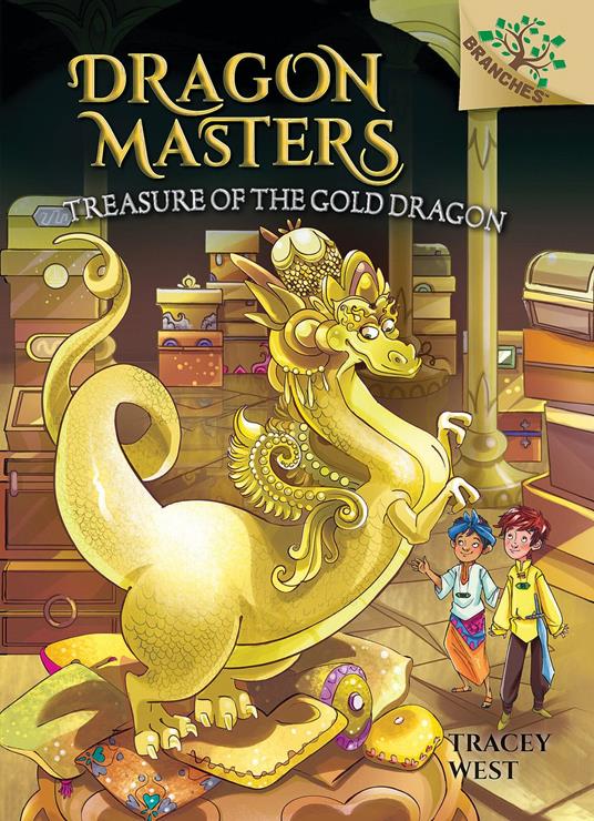 Treasure of the Gold Dragon: A Branches Book (Dragon Masters #12) - Tracey West,Sara Foresti - ebook