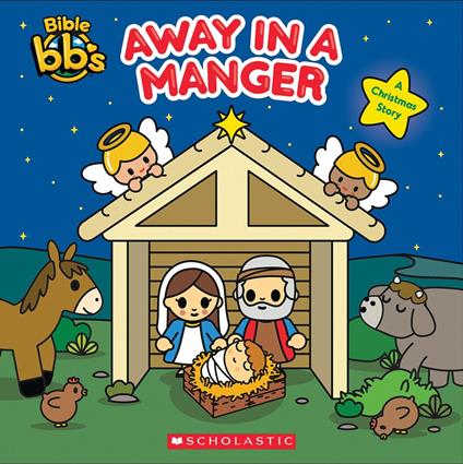 Away in a Manger (Bible bbs) - Scholastic - ebook