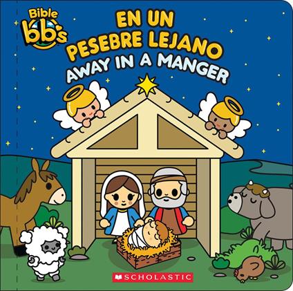 Bible bb's: Away in a Manger / En un pesebre lejano (Scholastic Bilingual) - Scholastic - ebook