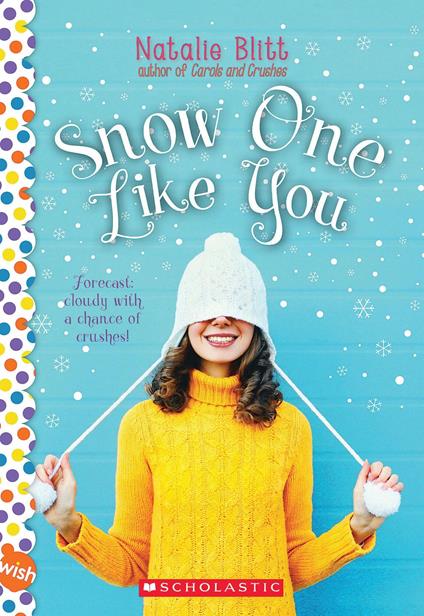 Snow One Like You: A Wish Novel - Natalie Blitt - ebook