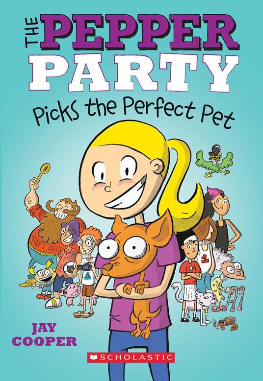 The Pepper Party Picks the Perfect Pet (The Pepper Party #1) - Jay Cooper - ebook
