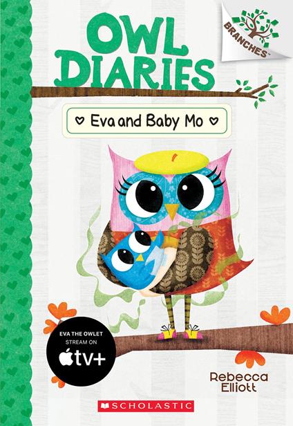 Eva and Baby Mo: A Branches Book (Owl Diaries #10) - Rebecca Elliott - ebook