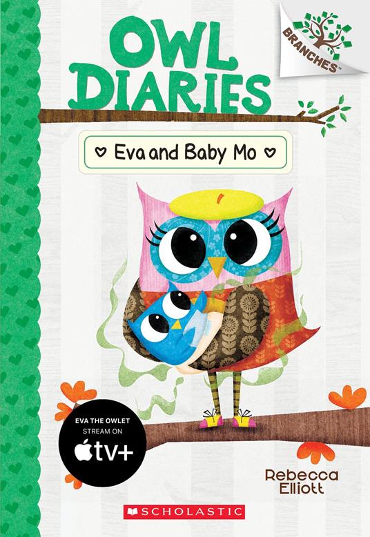 Eva and Baby Mo: A Branches Book (Owl Diaries #10) - Rebecca Elliott - ebook