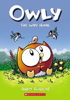 The Way Home: A Graphic Novel (Owly #1): Volume 1 - Andy Runton - cover