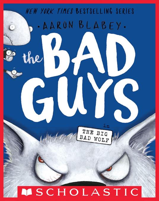 The Bad Guys in The Big Bad Wolf (The Bad Guys #9) - Aaron Blabey - ebook