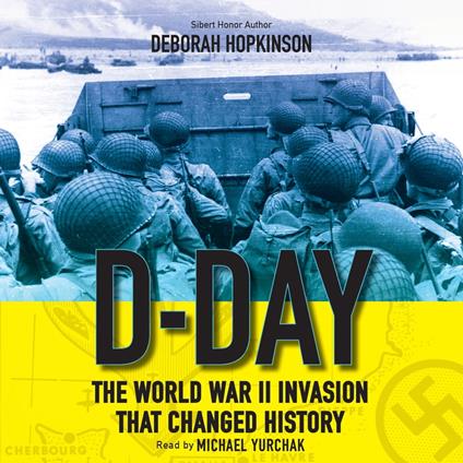 D-Day: The World War II Invasion that Changed History (Scholastic Focus)