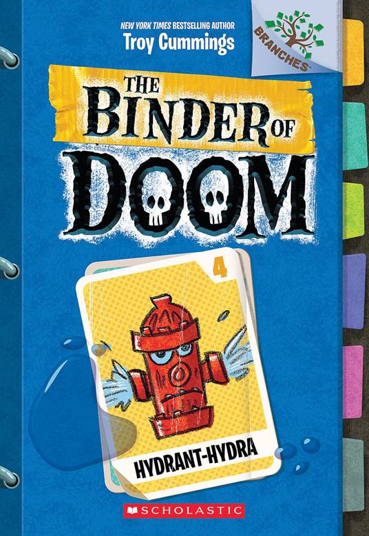 Hydrant-Hydra: A Branches Book (The Binder of Doom #4) - Troy Cummings - ebook