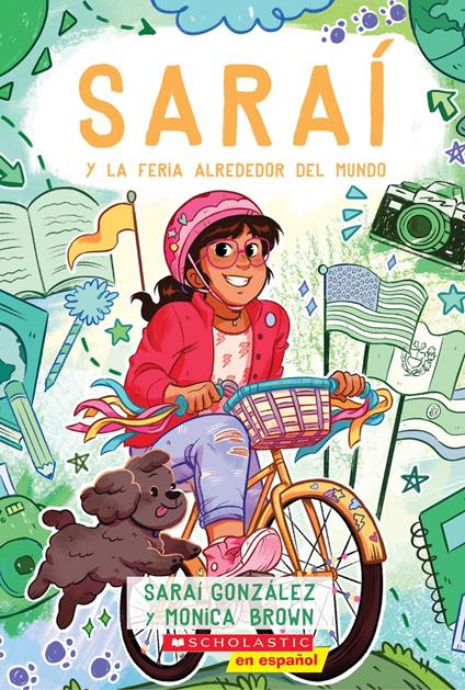 Saraí y la Feria Alrededor del Mundo (Sarai and the Around the World Fair) - Monica Brown,Sarai Gonzalez - ebook