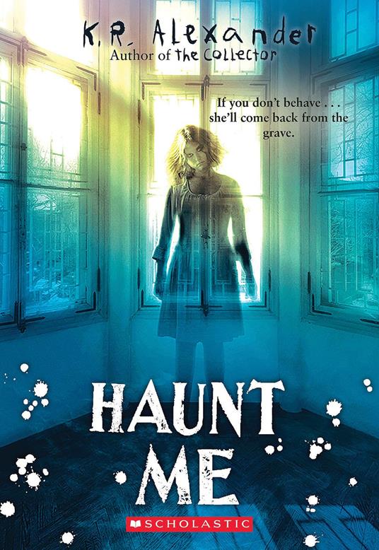 Haunt Me - K. R. Alexander - ebook
