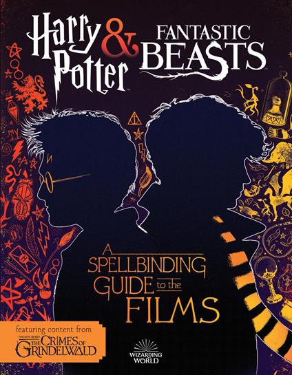 A Spellbinding Guide to the Films (Harry Potter and Fantastic Beasts) - Michael Kogge - ebook