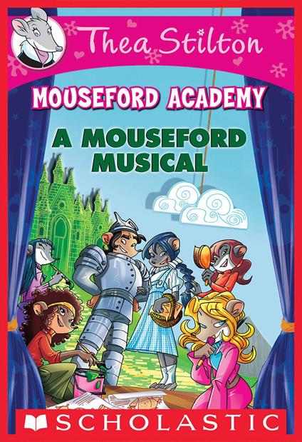 A Mouseford Musical (Mouseford Academy #6) - Stilton Thea - ebook