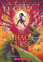The Chaos Curse (Kiranmala and the Kingdom Beyond #3): Volume 3