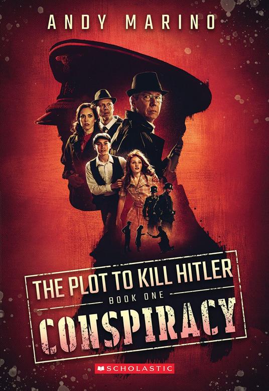 Conspiracy (The Plot to Kill Hitler #1) - Andy Marino - ebook