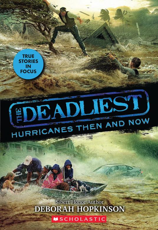 The Deadliest Hurricanes Then and Now (The Deadliest #2, Scholastic Focus) - Deborah Hopkinson - ebook