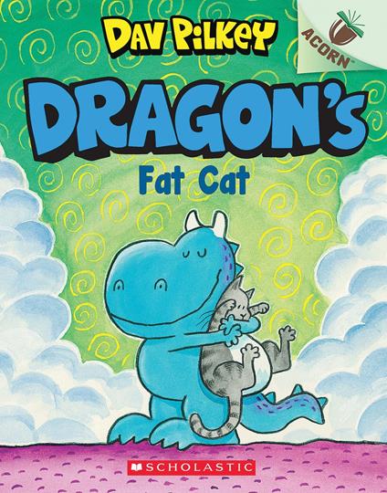 Dragon's Fat Cat: An Acorn Book (Dragon #2): From the Creator of Dog Man - Dav Pilkey - ebook