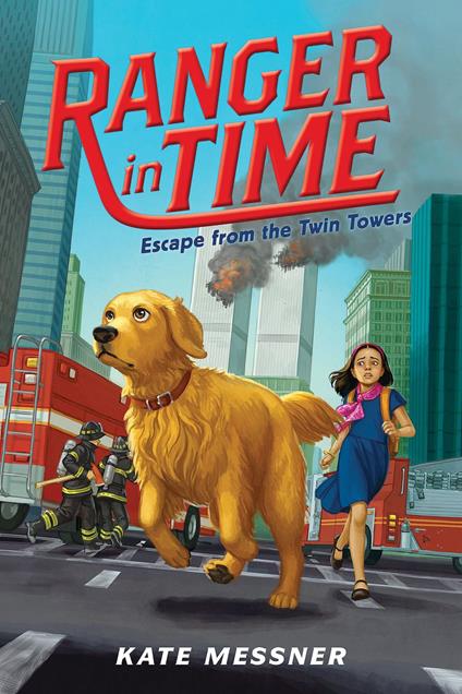 Escape from the Twin Towers (Ranger in Time #11) - Kate Messner,Kelley McMorris - ebook
