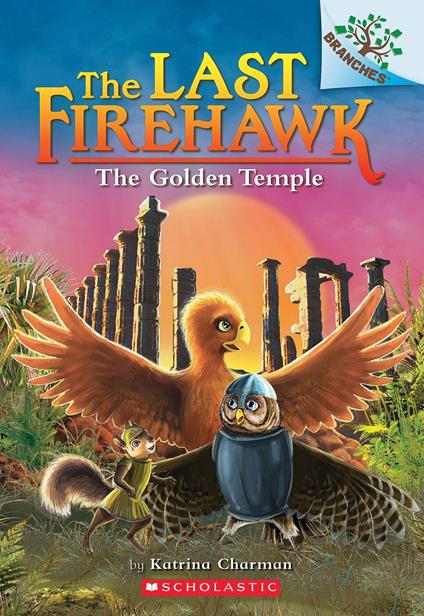 The Golden Temple: A Branches Book (The Last Firehawk #9) - Katrina Charman,Judit Tondora - ebook