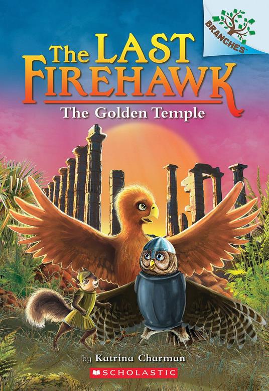 The Golden Temple: A Branches Book (The Last Firehawk #9) - Katrina Charman,Judit Tondora - ebook
