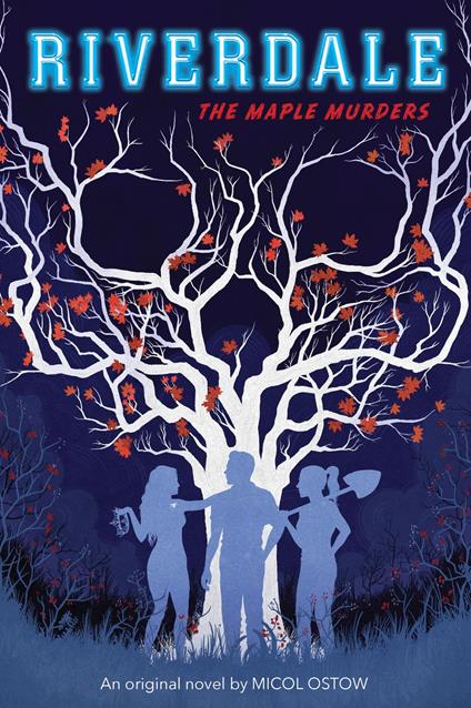 Maple Murders (Riverdale, Novel 3) - Micol Ostow - ebook