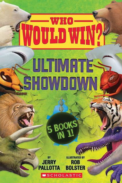 Who Would Win?: Ultimate Showdown - Jerry Pallotta,Rob Bolster - ebook