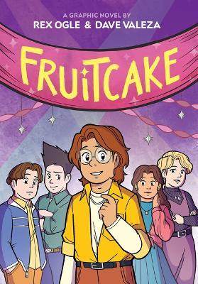 Fruitcake: A Graphic Novel - Rex Ogle - cover