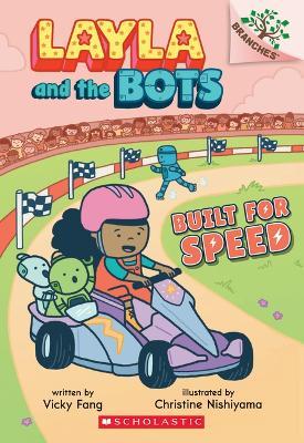 Built for Speed: A Branches Book (Layla and the Bots #2): Volume 2 - Vicky Fang - cover
