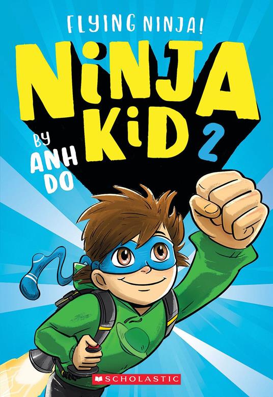 Flying Ninja! (Ninja Kid #2) - Anh Do - ebook