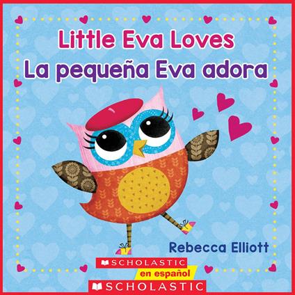Little Eva Love / La pequeña Eva adora (Bilingual) - Rebecca Elliott - ebook