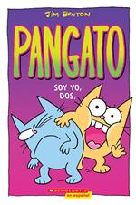 Pangato #2: Soy yo, dos. (Catwad #2: It's Me, Two.)