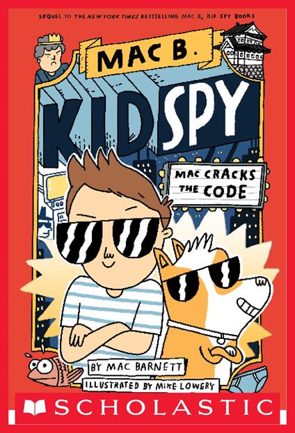 Mac Cracks the Code (Mac B., Kid Spy #4) - Mac Barnett,Mike Lowery - ebook