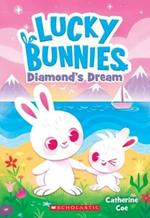 Diamond's Dream (Lucky Bunnies #3), 3