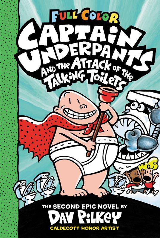 Captain Underpants and the Attack of the Talking Toilets: Color Edition (Captain Underpants #2): From the Creator of Dog Man - Dav Pilkey - ebook