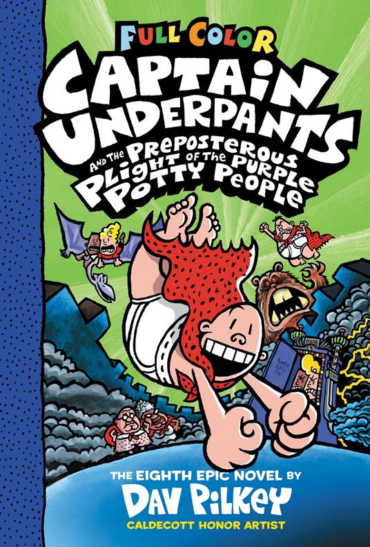 Captain Underpants and the Preposterous Plight of the Purple Potty People: Color Edition (Captain Underpants #8): From the Creator of Dog Man - Dav Pilkey - ebook