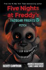 Fetch: An AFK Book (Five Nights at Freddy’s: Fazbear Frights #2)