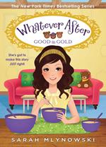 Good as Gold (Whatever After #14)
