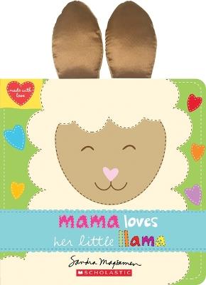 Mama Loves Her Little Llama - Sandra Magsamen - cover
