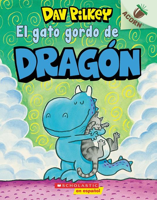 El gato gordo de Dragón (Dragon's Fat Cat) - Dav Pilkey - ebook