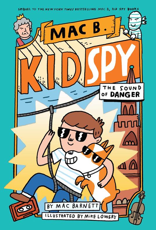 The Sound of Danger (Mac B., Kid Spy #5) - Mac Barnett,Mike Lowery - ebook