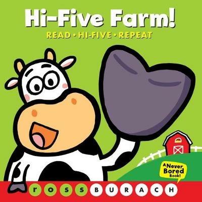 Hi-Five Farm!: A Never Bored Book - Ross Burach - cover