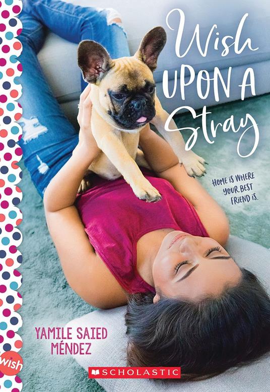 Wish Upon a Stray: A Wish Novel - Yamile Saied Méndez - ebook