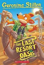 The Last Resort Oasis (Geronimo Stilton #77)