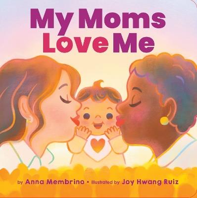 My Moms Love Me (BB) - Anna Membrino - cover