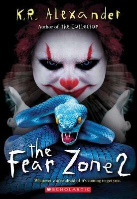 The Fear Zone 2 - K R Alexander - cover