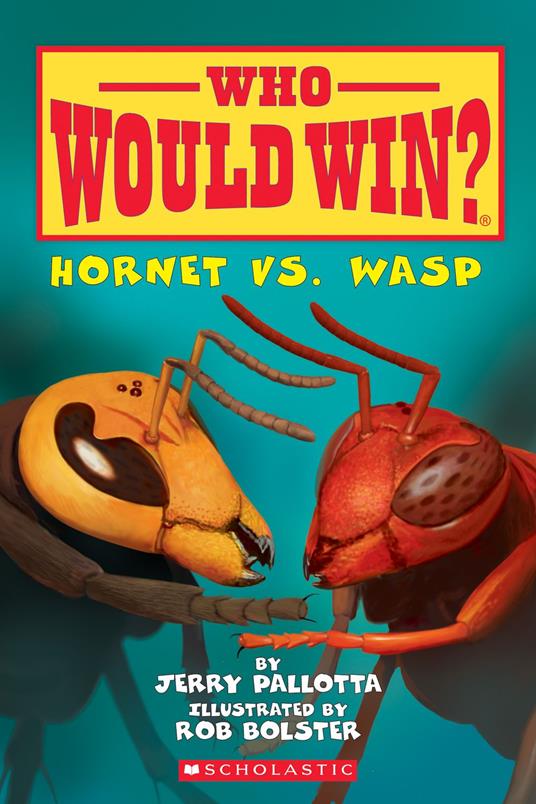 Hornet vs. Wasp (Who Would Win?) - Jerry Pallotta,Rob Bolster - ebook