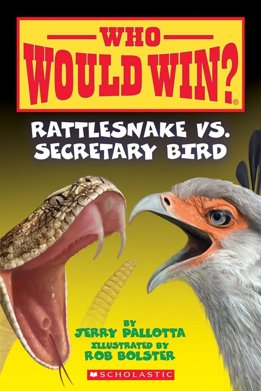 Rattlesnake vs. Secretary Bird (Who Would Win?) - Jerry Pallotta,Rob Bolster - ebook