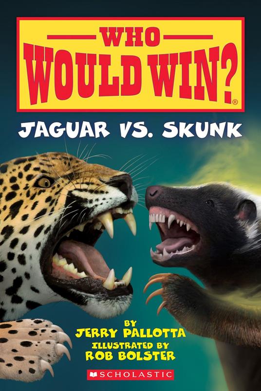 Jaguar vs. Skunk (Who Would Win?) - Jerry Pallotta,Rob Bolster - ebook