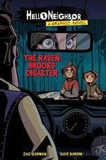 The Raven Brooks Disaster (Hello Neighbor: Graphic Novel #2): Volume 2