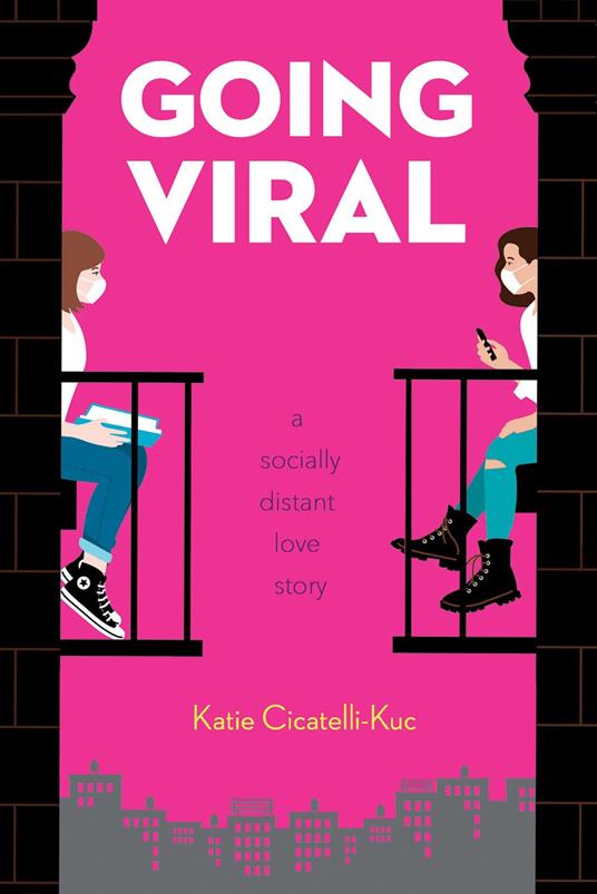 Going Viral: A Socially Distant Love Story - Katie Cicatelli-Kuc - ebook