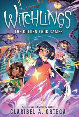 The Golden Frog Games (Witchlings #2) - Claribel A. Ortega - cover