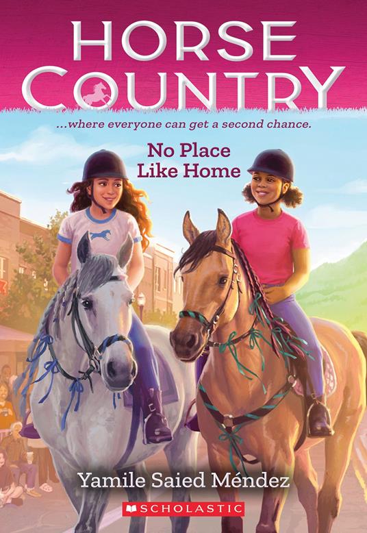 No Place Like Home (Horse Country #4) - Yamile Saied Méndez - ebook